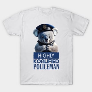 Just a Highly Koalified Policeman Koala T-Shirt